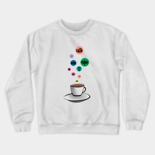 Cup of coffee Crewneck Sweatshirt